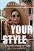 Your style Гид по стилю и моде