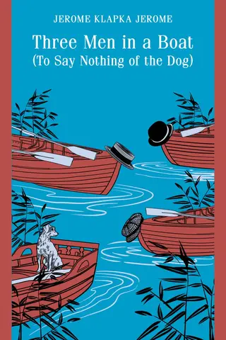 Three Men in a Boat, To Say Nothing of the Dog