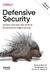 Defensive Security: лучшие практики обеспечения безопасности инфраструктур
