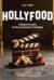 HOLLYFOOD: Кулинарная книга профессионального киномана