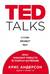 TED TALKS. Слова меняют мир. Первое официальное руководство по публичным выступлениям