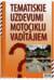 Tematiskie uzdevumi motociklu vadītajiem