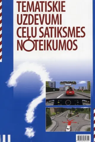 Tematiskie uzdevumu ceļu satiksmes noteikumi