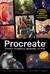 Procreate. Учимся создавать шедевры на Ipad. Единственный гид по цифровой живописи