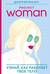 Project woman. Тонкости настройки женского организма: узнай, как работает твое тело