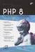 PHP 8. Наиболее полное руководство