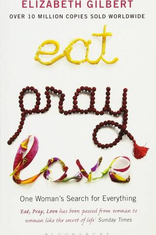 Eat, Pray, Love
