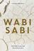 Wabi Sabi. Глоток счастья по-японски