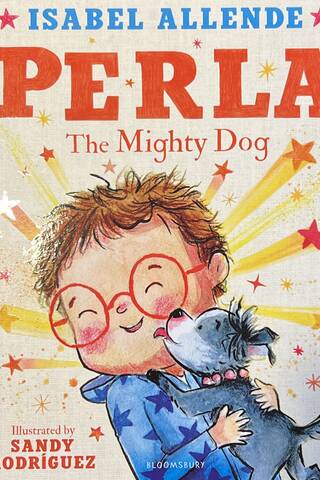 Perla. The Mighty Dog