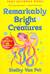 Remarkably Bright Creatures