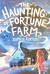 The Haunting of Fortune Farm