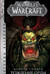 World of Warcraft: Рождение Орды