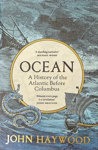 Ocean. A History of the Atlantic Before Columbus