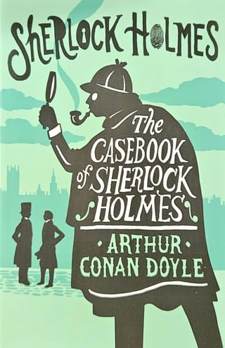 The Casebook of Sherlock Holmes