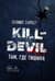 Kill-Devil. Там, где тишина. Книга 2