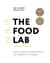 The Food Lab. Лаборатория еды