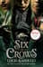 Six of Crows Book 1. Six of Crows