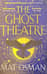 The Ghost Theatre