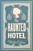 The Haunted Hotel