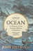 Ocean. A History of the Atlantic Before Columbus