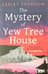 The Mystery of Yew Tree House