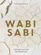 Wabi Sabi. Глоток счастья по-японски