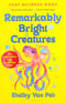 Remarkably Bright Creatures