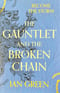The Gauntlet and the Broken Chain