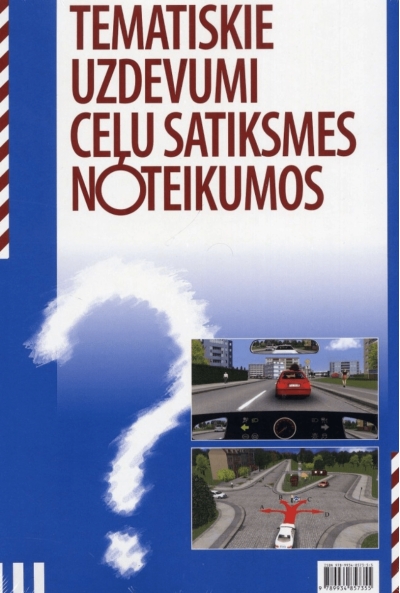 Tematiskie uzdevumu ceļu satiksmes noteikumi 
