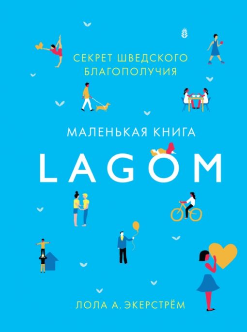 Lagom. The secret of Swedish well-being