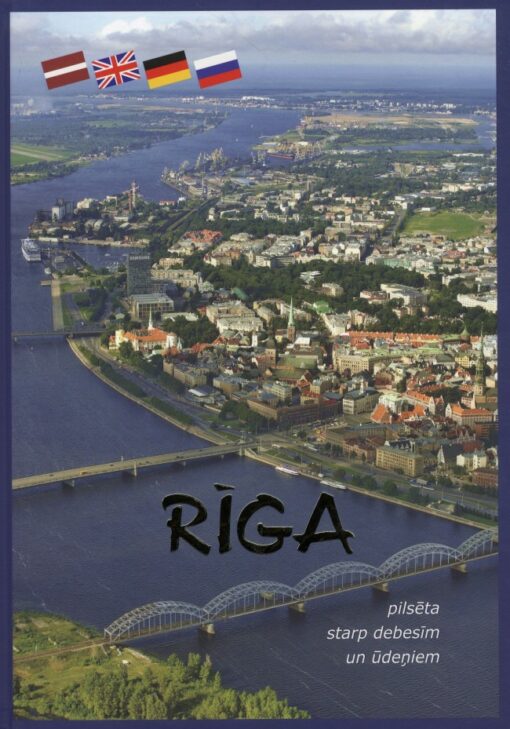 Riga. Pilsēta starp debīm un ūdeņiem