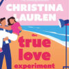 The True  Love Experiment