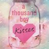 A thousand  boy kisses