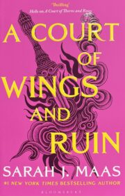 A Court of Wings and  Ruin